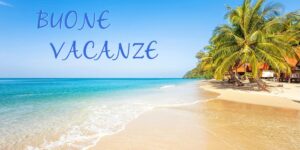 Buone vacanze!